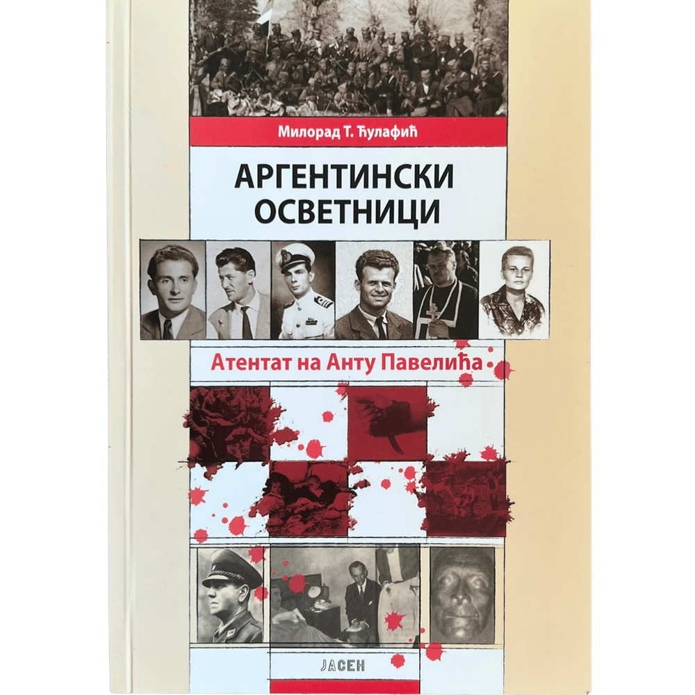 Аргентински осветници – Атентат на Анту Павелића
